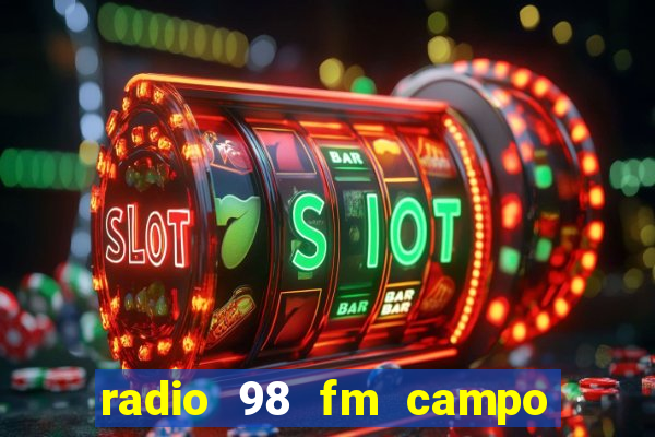 radio 98 fm campo formoso bahia